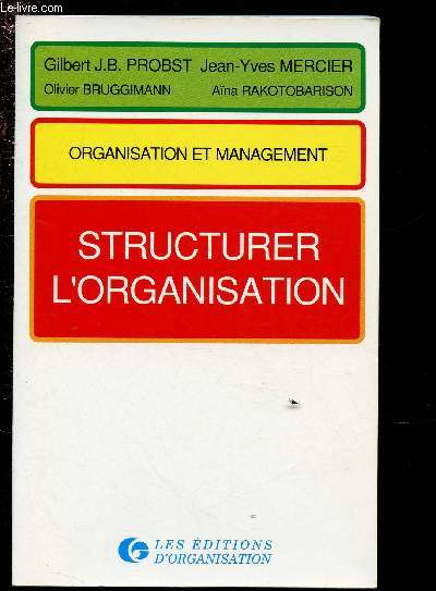 STRUCTURER L'ORGANISATION / ORGANISATION ET MANAGEMENT