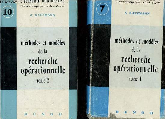 METHODES ET MODELES DE LA RECHERCHE OPERATIONNELLE - TOMES I ET II - 2 VOLUMES