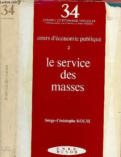 LE SERVICE DES MASSES / COURS D'ECONOMIE PUBLIQUE N2 / COLLECTION 