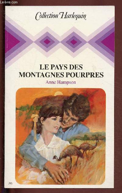 LE PAYS DES MONTAGNES POURPRES / COLLECTION HARLEQUIN N386