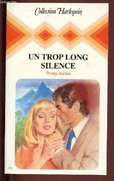 UN TROP LONG SILENCE/ COLLECTION HARLEQUIN N378