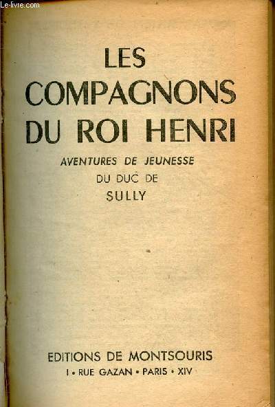 LES COMPAGNONS DU ROI HENRI - AVENTURES DE JEUNESSE