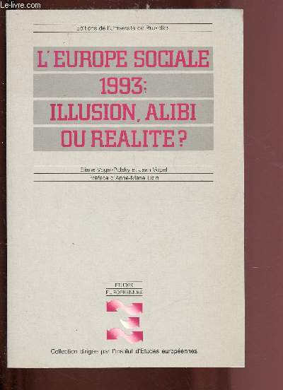 L'EUROPE SOCIALE 1993 : ILLUSION, ALIBI OU REALITE ?