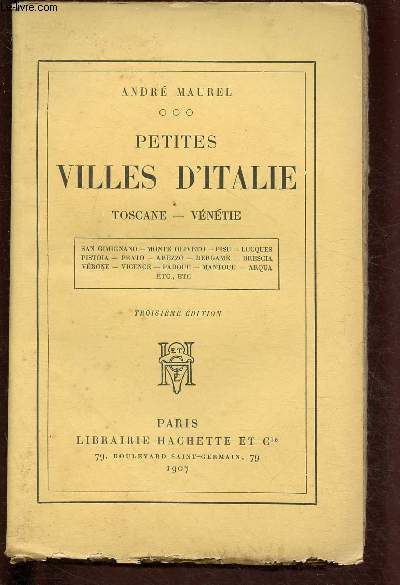 PETITES VILLES D'ITALIE - TOME I : TOSCANE - VENETIE