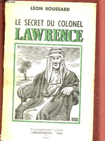 LE SECRET DU COLONEL LAWRENCE