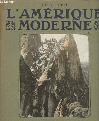 FASCICULE 18 - 1ER FEVRIER 1911 - L'AMERIQUE MODERNE /