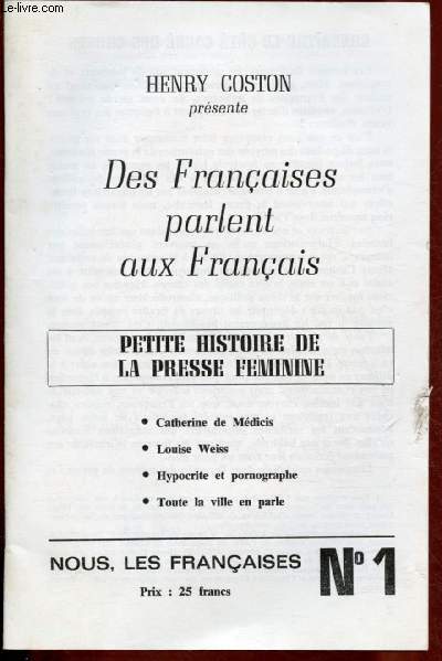 N1 - MAI 1998 - NOUS, LES FRANCAISES : PETITE HISTOIRE DE LA PRESSE FEMININE : Catherine de Mdicis - Louise Weiss - Hypocrite et pornographe - Toute la ville en parle