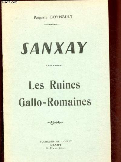 SANXAY - LES RUINES GALLO-ROMAINES