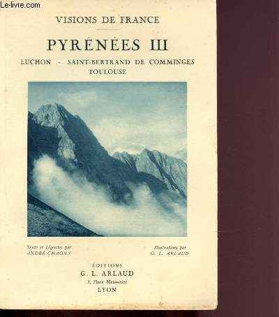 PYRENEES III : LUCHON - SAINT-BERTRAND DE COMMINGES - TOULOUSE