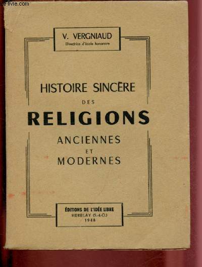 HISTOIRE SINCERE DES RELIGIONS ANCIENNES ET MODERNES