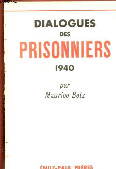 DIALOGUES DES PRISONNIERS 1940