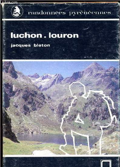 LUCHON LOURON / RANDONNEES PYRENEENNES / COLLECTION 