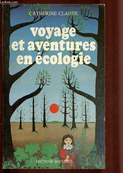 Voyage et aventures en ecologie