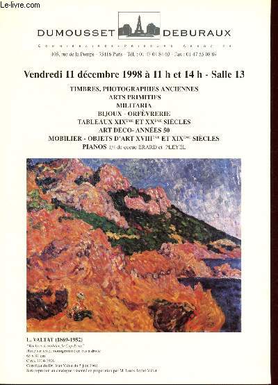 Catalogue de vente aux enchres : 11 Dcembre 1998 - Dumousset -Debraux - Paris ; timbres, photographies anciennes, arts primitifs, militaria, bijoux, orfvrerie,