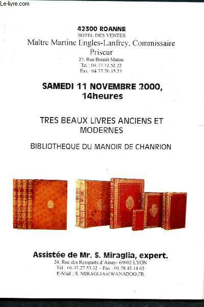 Catalogue de vente aux enchres : 11 novembre 2000 - Htel des ventes - Roanne: trs beaux livres anciens et modernes, bibliothque du Manoire de Chanrion
