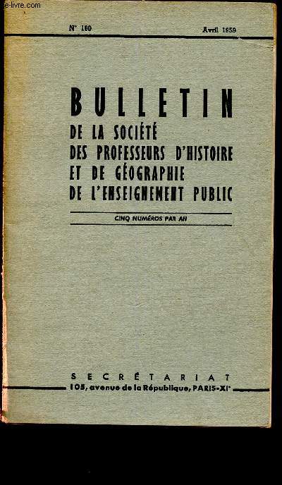 Bulletin de la socit des professeurs d'histoire et de gographie de l'enseignement public n160 - Avril 1959