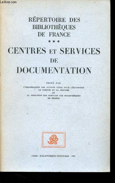 Rpertoire des bibliothques de France - n3 - Centres et services de documentation