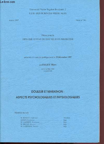 Thse pour le diplome d'Etat de docteur en mdecine prsent le 1er Mai 1968 : Douleur et marathon : Aspects psychologiques et physiologiques