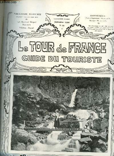Le Tour de France - Guide du touriste - Troisime anne - n33 - septembre 1906 / Sommaire : Le Haut-Dauphin, par Henri Duhamel - Grenoble et ses environs, par Louis Chapuis - De Grenoble aux montagnes, par Paul Risson,etc.