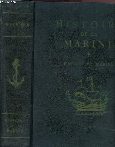 Navires et marins de la rame  l'hlice - Tome I