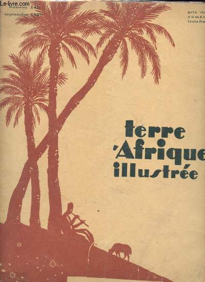 Terre d'Afrique illustre n146 - Septembre 1930