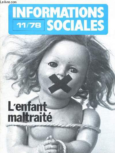 Informations sociales 11/78 : L'enfant maltrait