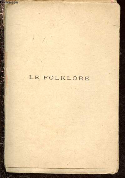 Le folklore : croyances et coutumes populaires franaises