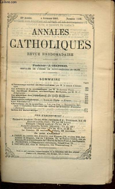 Annales catholiques - 22e anne - 4 fvrier 1893 - n1103 : L'hommage social au Sacr-Coeur - La science et la scolastique - Le cardinal Foulon, archevque de Lyon