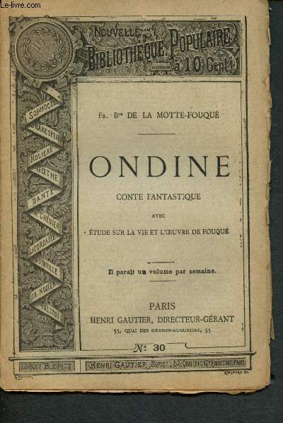 Nouvelle bibliothque populaire n30 : Ondine, conte fantastique, avec Etude sur la vie et l'oeuvre de Fouqu