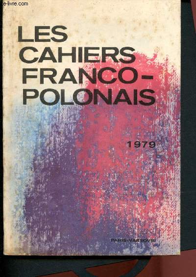Les cahiers franco-polonais 1979 ( Colloque le 22-23 novembre 1976)