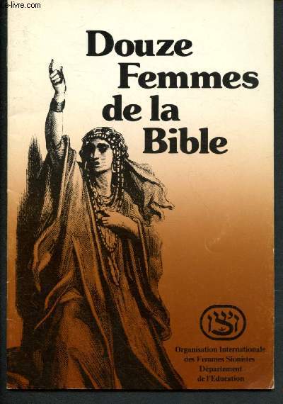 Douze femmes de la Bible : Une tude typologique