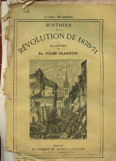 Histoire de la Rvolution de 1870-71 - 15me srie : Livre deuxime : Chap XX (fin) - Livre troisime ; Chap I : Le 18 Mars.
