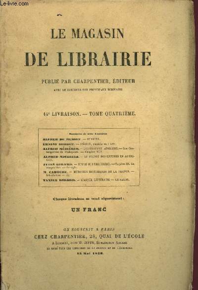 Le magasin de librairie - Tome Quatrime - 14e livraison - 25 mai 1859 : Stances d'A. de Musset - Lgide, comdie en 1 acte d'Ebnest Serret - Le secret des lettres en Autriche, par Alfred Michiels,etc.