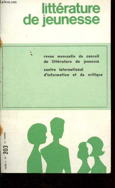 Littrature de jeunesse n203, t.2, 1969 : Sur le thme de la famille : petite bibliographie d'ouvrages traduits en franais, par Marg. M. Ch. vrot - Le roman de l'attente et de la joie : la route de l-bas de Suzy Arnaud-Valence - Histoire-biographies