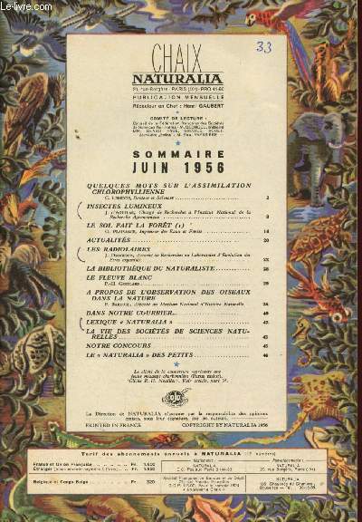 Chaix Naturalia - Juin 1956 : Quelques mots sur l'assimilation chlorophylienne, par C. Leredde - Insecte lumineux par J. D'Aguilar - Les radiolaires, par J. Gragesco - le fleuve blanc, par P.H. Goislard,etc.