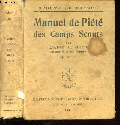 Manuel de pit des Camps Scouts + La Messe du Louveateau et du Jeune Scout (Collection 