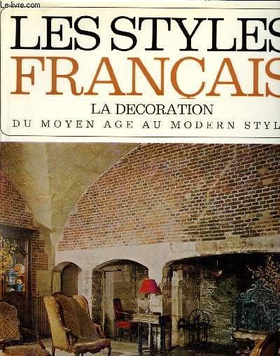 Les styles franais - La dcoration - Du Moyen Age au Modern Style : Le dcor des murs, le dcor du sol