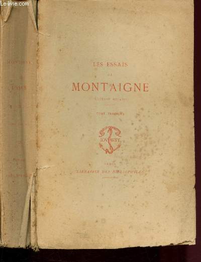 Les essais de Montaigne - Tome III en 1 volume
