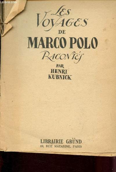 Les voyages de Marco-Polo, raconts et adapts pour la jeunesse