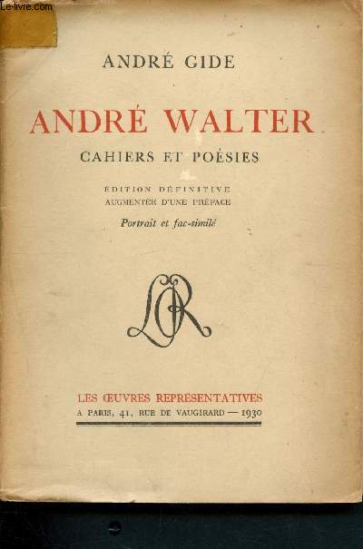 Andr Walter : Cahiers et posies (Edition dfinitive augmente d'une prface)