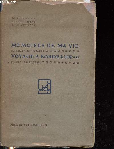 Mmoires de ma vie, Voyage  Bordeaux (1669) - crit d'amateurs et d'artistes