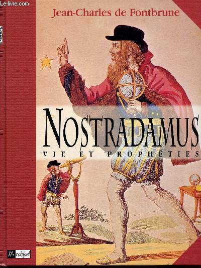 Nostradamus vie et prophtie
