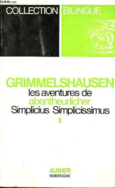 Grimmelshausen , Les aventures de simplicius simplicissimus Volume II(Collection Bilingue)