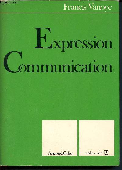 2 volumes : Expression communication et son livret annexe.( Collection U)