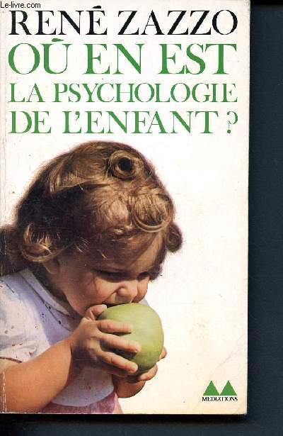 O en est la psychologie de l'enfant? - 239 (Collection Bibliothque Mdiations)