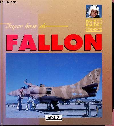 Super base de Fallon (Collection Patrick Baudry prsente)