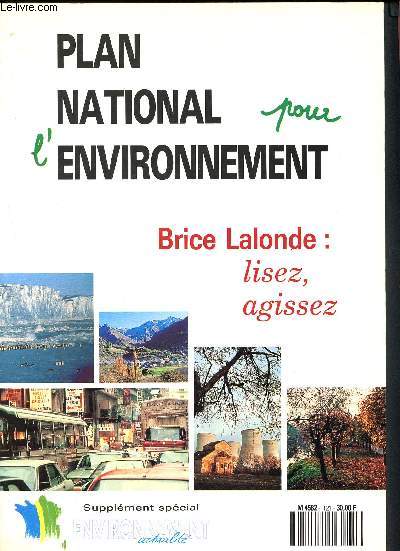 Plan national pour l'environnement - Brice Lalonde : lisez, agissez - Supplment spcial environnement actualit N122 Septembre 1990 - l'environnement dans la socit franaise - Verdir la politique et l'conomie - 190 -1990