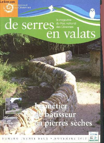 De serres en valats - N32 Novembre 2012 - le magazine du Parc national des Cvennes - Le mtier de btisseur en pierres sches - Dcouvrir le gte d'Aire-de-Cte