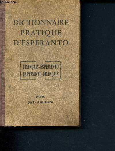 Dictionnaire pratique d'Esperanto - Franais-espranto - Espanto-franais