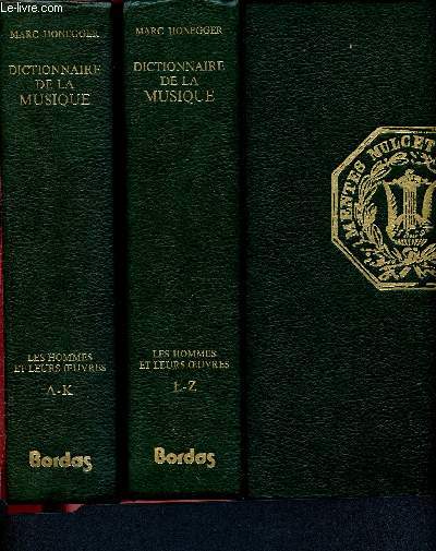 Dictionnaire de la musique - Les hommes et leurs oeuvres - 2 volumes : Tome 1 de A-K , Tome 2 de L-Z